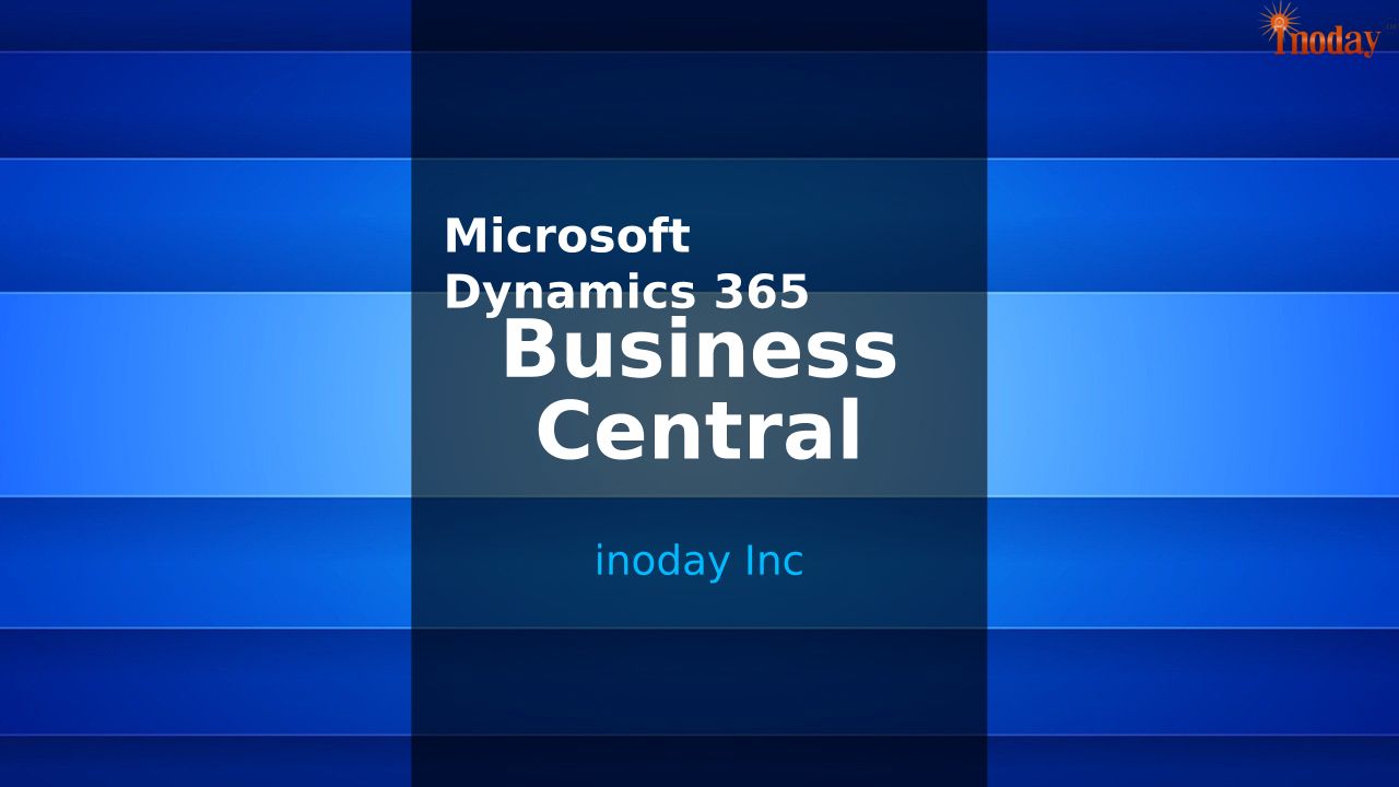 Microsoft Dynamics 365 Business Central - Overview