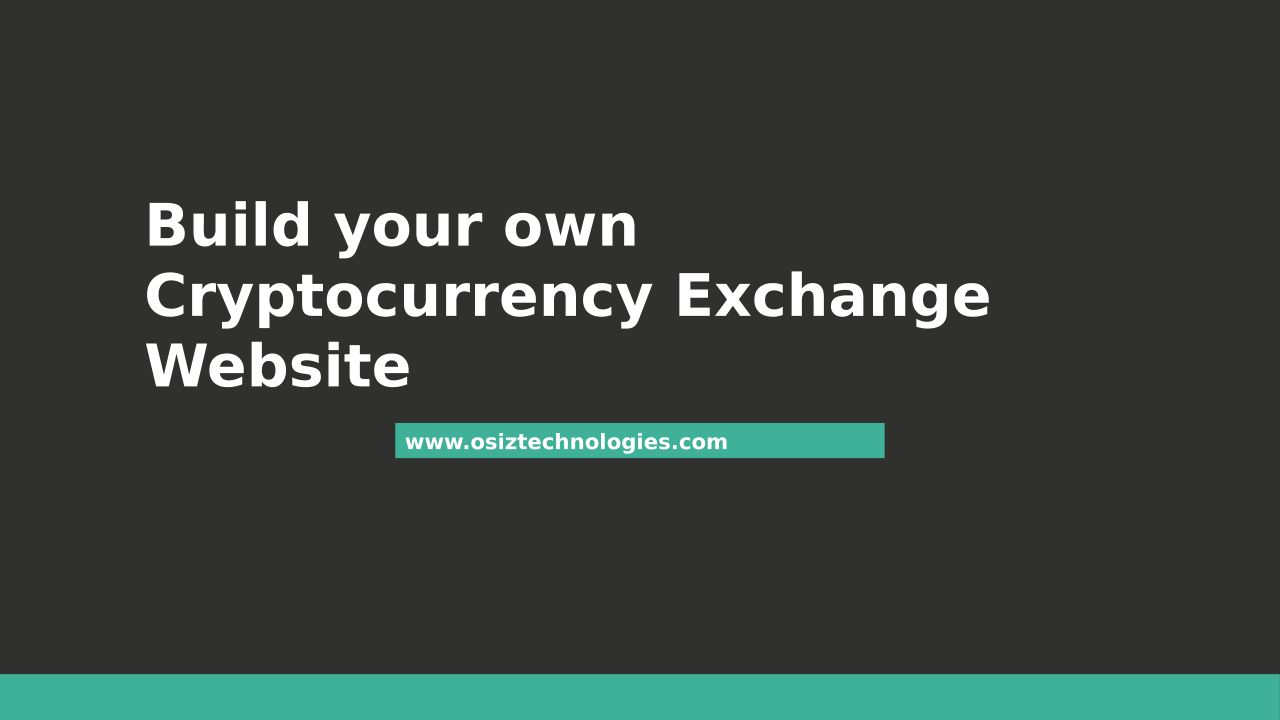 How To Build A Cryptocurrency Exchange Website