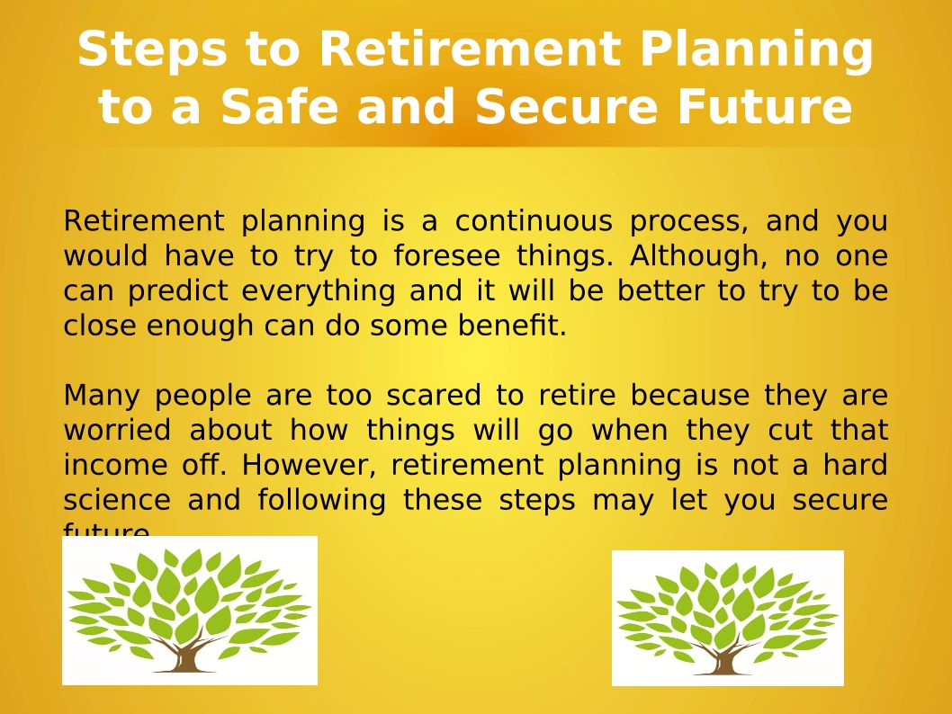 Steps To Retirement Planning To A Safe And Secure Future - Ironwood ...