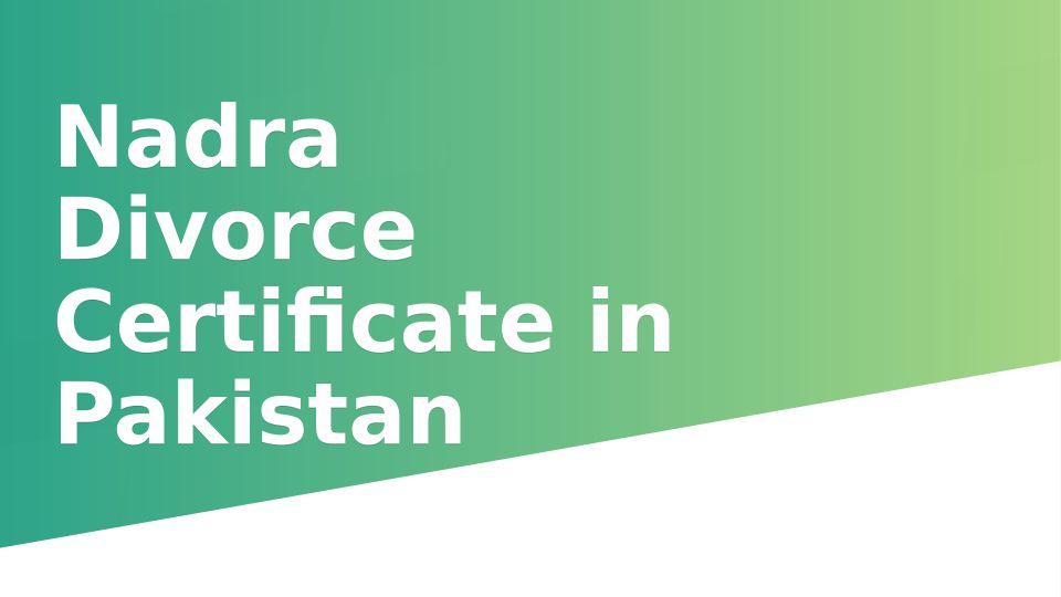 nadra-divorce-certificate-in-pakistan-legal-certificate-for-divorced