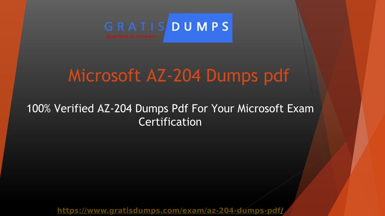 Microsoft AZ-204 Dumps Pdf Perefct Way To Pass Azure Exam