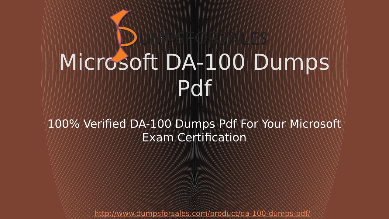 Microsoft DA-100 Dumps Pdf - Perfect DA-100 Exam Dumps