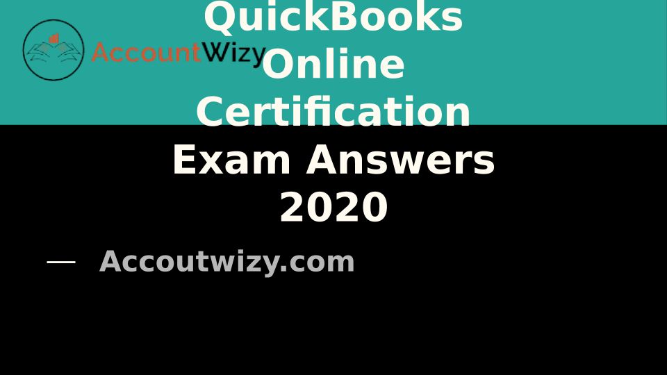 QuickBooks Online Certification Exam Answers 2020