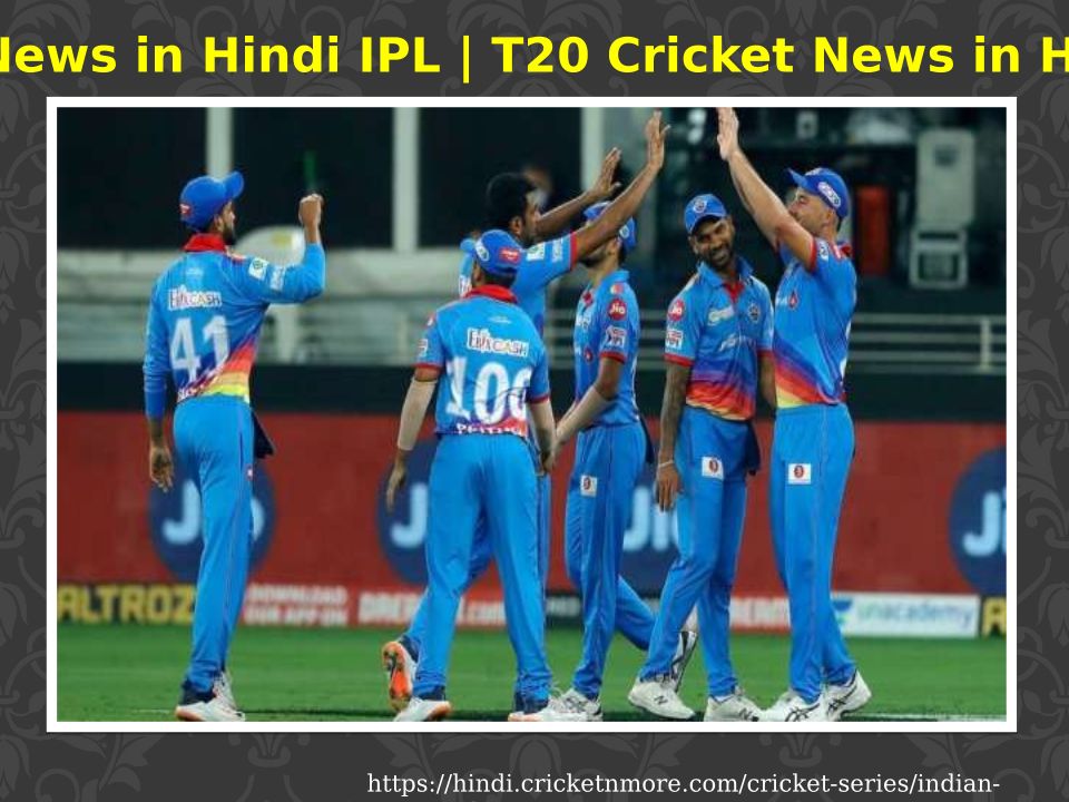 Get IPL T20 Cricket News In Hindi, IPL News In Hindi Only On Cricketnmore