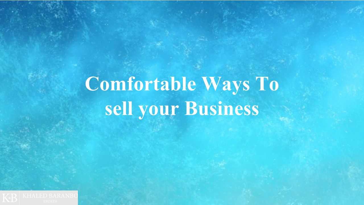 Comfortable Ways To Sell Your Business