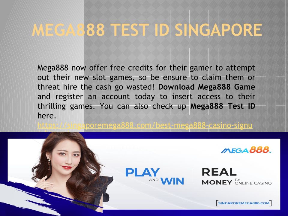 Mega888 Test ID Singapore