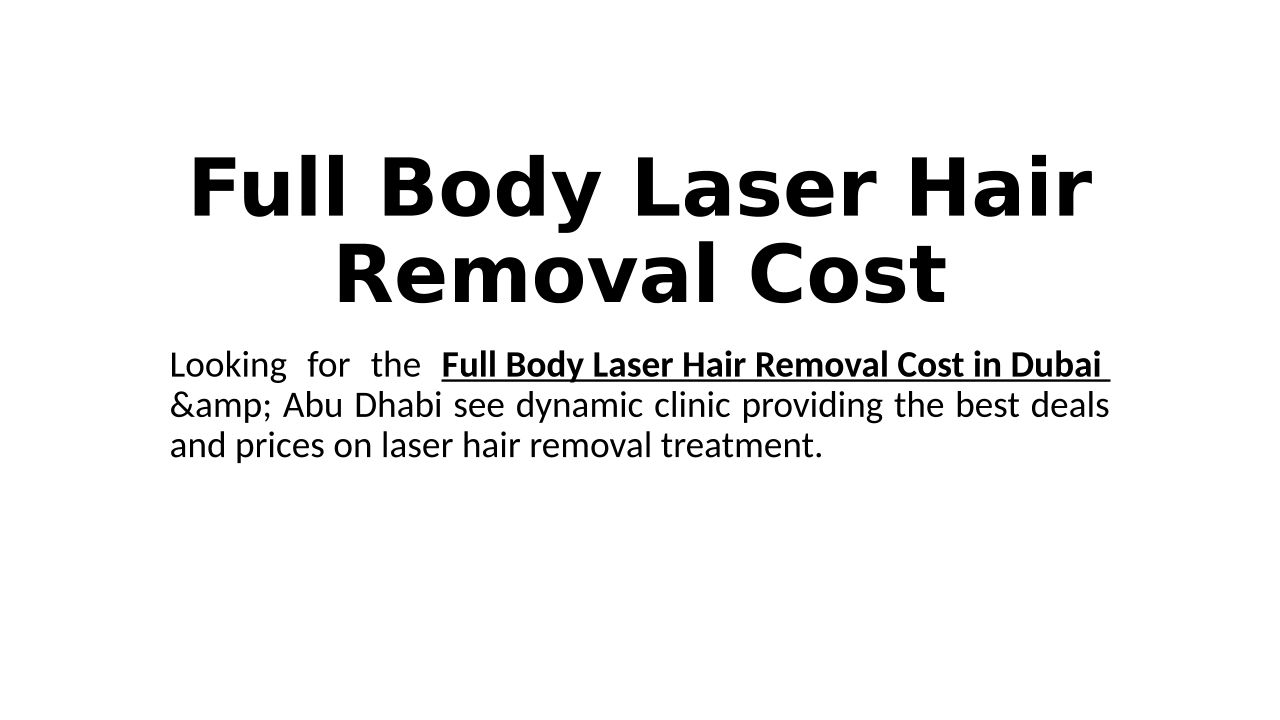 Full Body Laser Hair Removal Cost