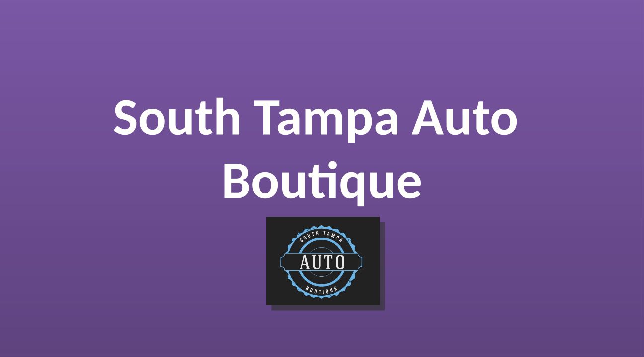 South Tampa Auto Boutique s Presentations Documents on