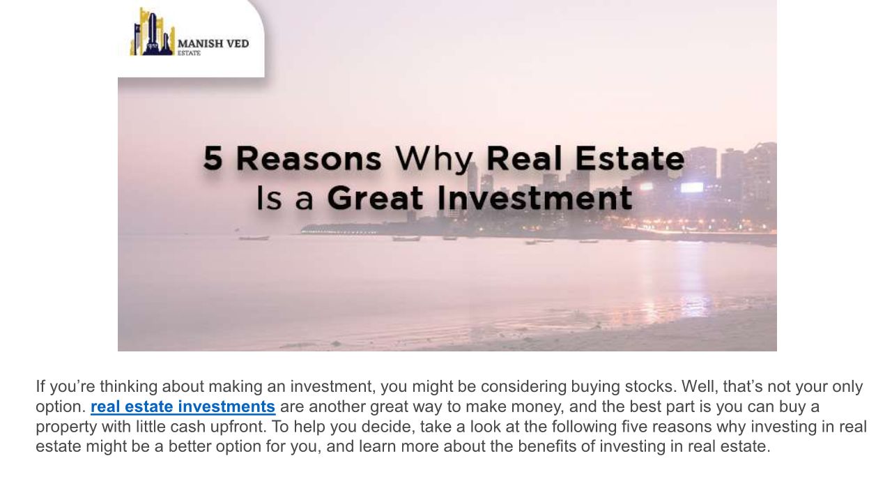 5 Reasons Why Real Estate Is a Great Investment